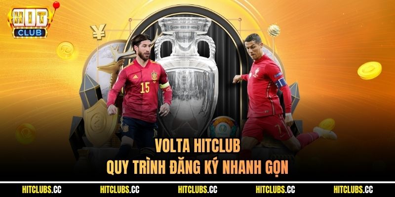 Volta Hitclub quy trình đăng ký nhanh gọn
